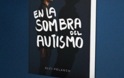 Lanzamiento del Libro: En la Sombra del Autismo por Alci Polanco