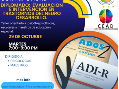 DIPLOMADO  Evaluaci&oacute;n e Intervenci&oacute;n en trastornos del neuro desarrollo.